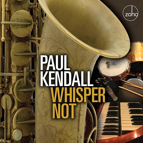 PAUL KENDALL - WHISPER NOT - CD image 2
