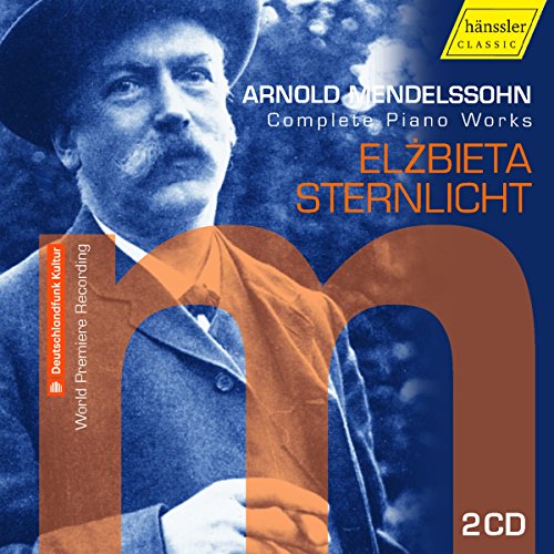 Arnold Mendelssohn - : Complete Piano Works - CD image 1
