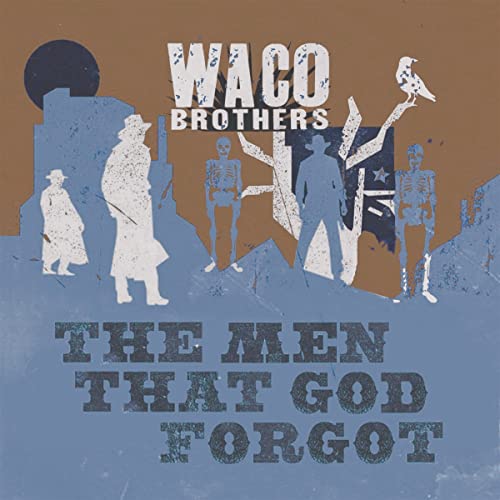 Waco Brothers - Men That God Forgot - CD image 1