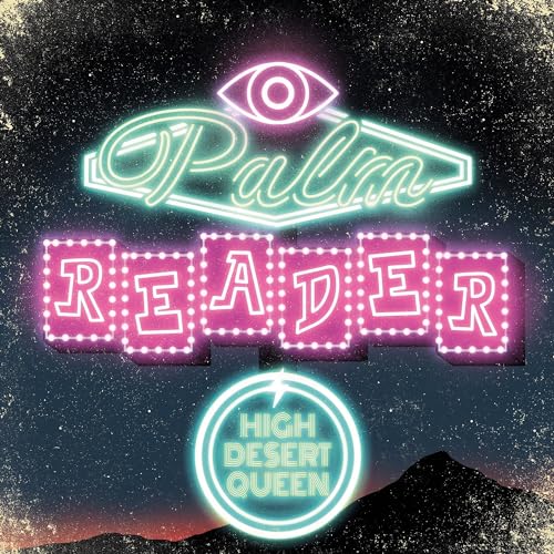 HIGH DESERT QUEEN - PALM READER (CD IN DIGISLEEVE) - CD image 1