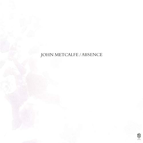 JOHN METCALFE - ABSENCE - Vinyl Record image 1