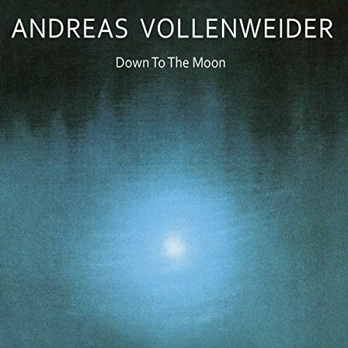 ANDREAS VOLLENWEIDER - DOWN TO THE MOON - CD image 1