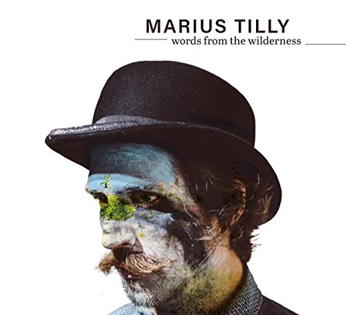 Marius Tilly - Words From The Wilderness - CD image 1