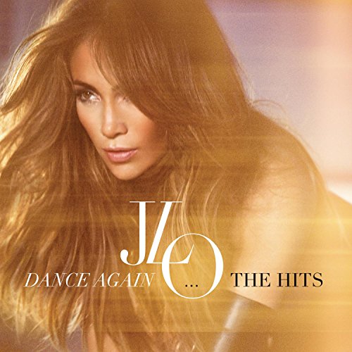 Jennifer Lopez - Dance Again... The Hits - CD image 1