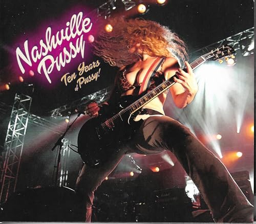 NASHVILLE PUSSY - 10 YEARS OF PUSSY (2CD) - CD image 1