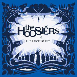 Hoosiers - & The Trick To Life - Used CD image 1