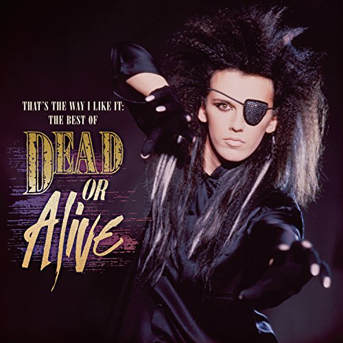 Dead Or Alive - That's The Way I Like It: The Best Of - CD image 1