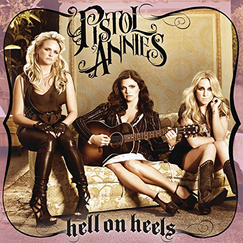 Pistol Annies - Hell On Heels - CD image 1