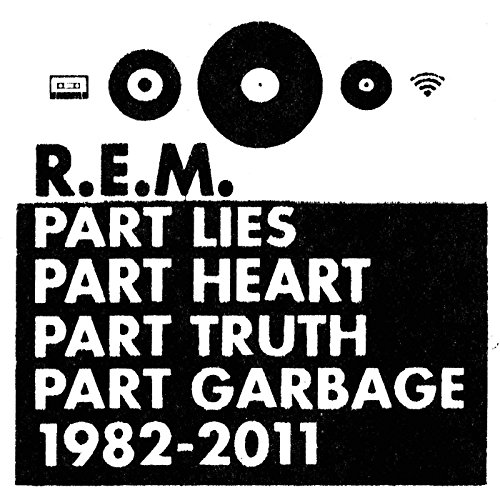 R.E.M. - Part Lies Part Heart Part Truth Part Garbage 1982 - 2011 - CD image 1