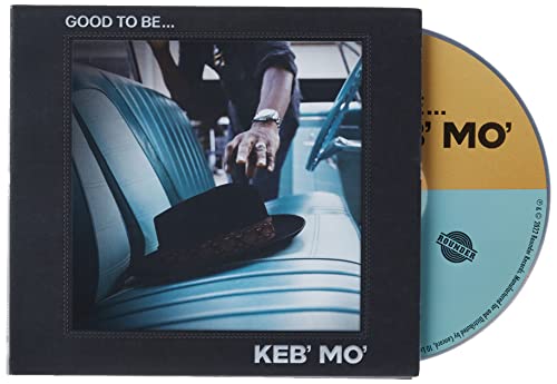 KEB' MO - GOOD TO BE... - CD image 2
