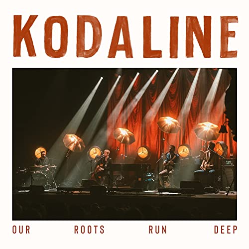 KODALINE - OUR ROOTS RUN DEEP - CD image 1