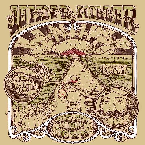 JOHN R. MILLER - Heat Comes Down - CD image 1