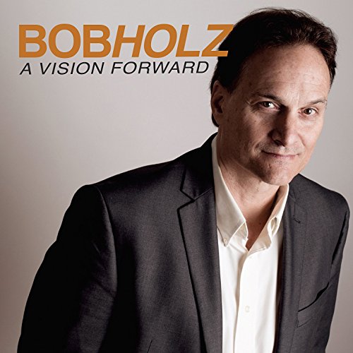 BOB HOLZ - A VISION FORWARD - CD image 2