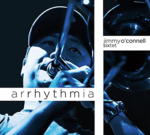 Jimmy OConnell Sixte - Arrhythmia - CD image 2