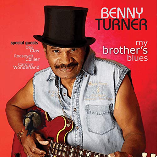 BENNY TURNER - MY BROTHER'S BLUES - CD image 2
