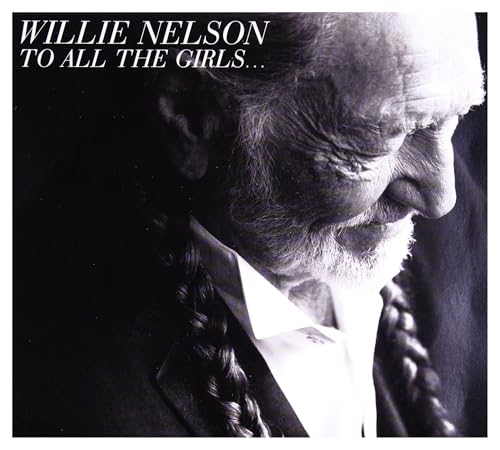 Willie Nelson - To All The Girls... - CD image 4
