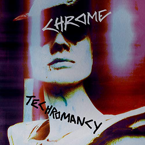 Chrome - Techromancy - CD
