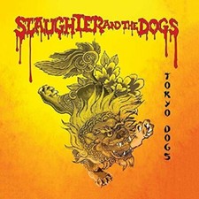 Slaughter and The Do - Tokyo Dogs - CD image 1