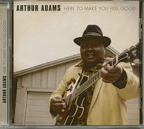 ARTHUR ADAMS - HERE TO MAKE YOU FEEL GOOD - CD image 1
