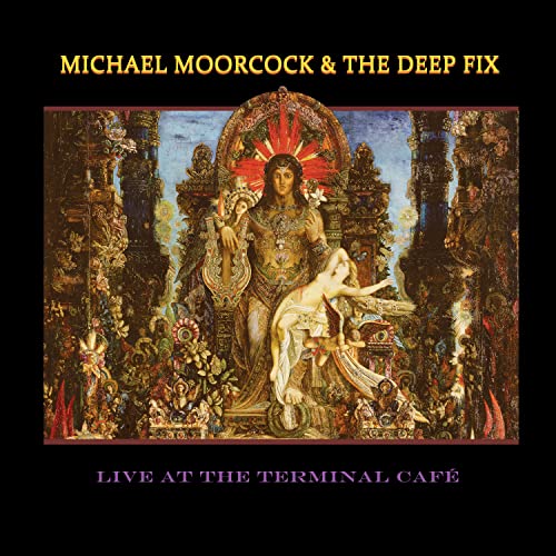 MICHAEL MOORCOCK & T - LIVE AT THE TERMINAL CAFE - CD image 2