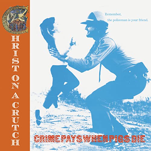 CHRIST ON CRUTCH - CRIME PAYS WHEN PIGS DIE - BLUE - Vinyl Record image 2