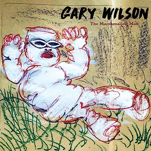 Gary Wilson - Marshmallow Man - CD