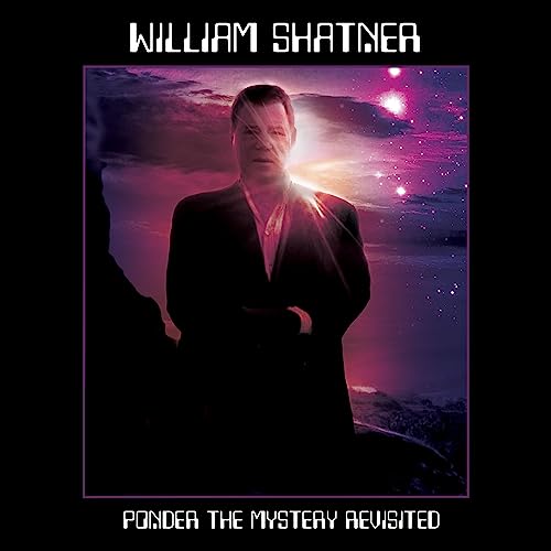 WILLIAM SHATNER - PONDER THE MYSTERY REVISITED - CD