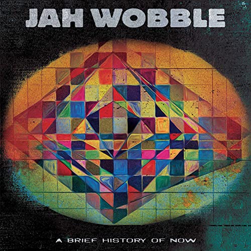JAH WOBBLE - A BRIEF HISTORY OF NOW - Vinyl Record image 1