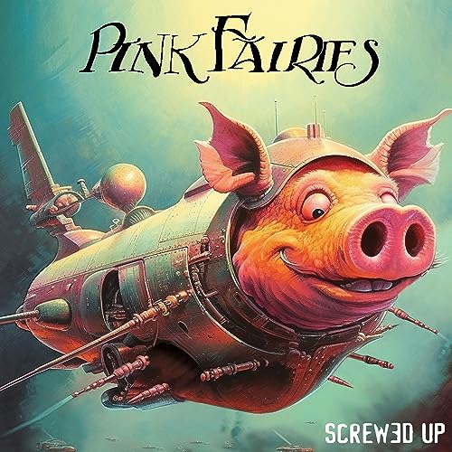 PINK FAIRIES - Screwed Up - CD image 1