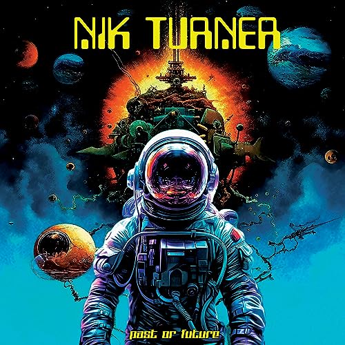 NIK TURNER - Past Or Future - CD image 1