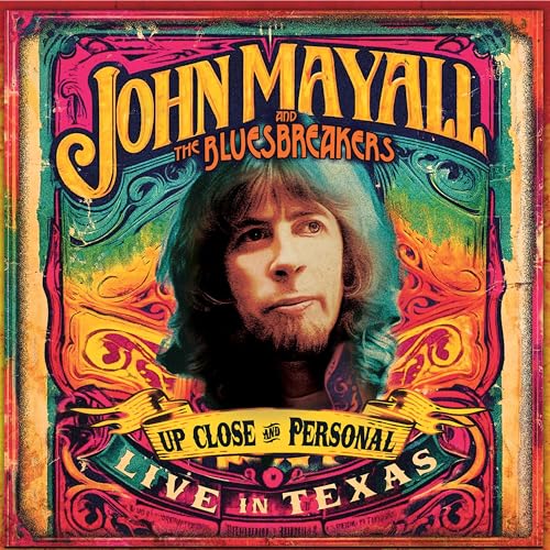 John Mayall & The Bl - Up Close And Personal: Live In Texas - BLUR