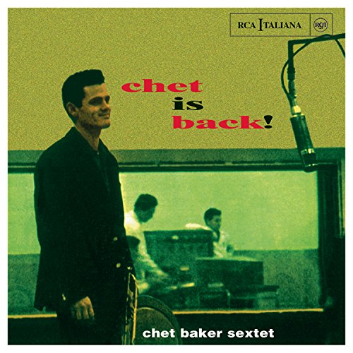 Chet Baker Sextet - Chet Is Back! - CD image 1