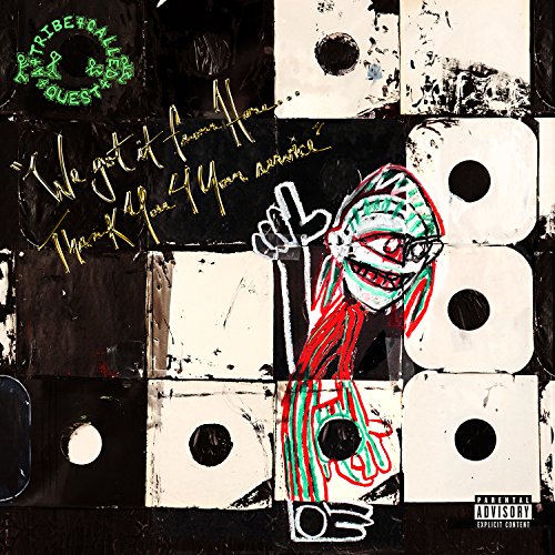 A Tribe Called Quest - We Got It From Here... Thank You 4 Your Service image 1