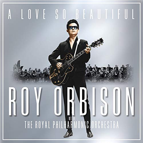 Roy Orbison and the - A Love So Beautiful - CD image 1