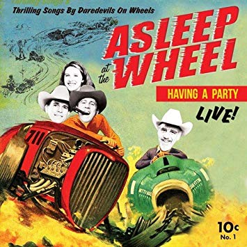 Asleep At The Wheel - Havin' A Party Live - CD image 1