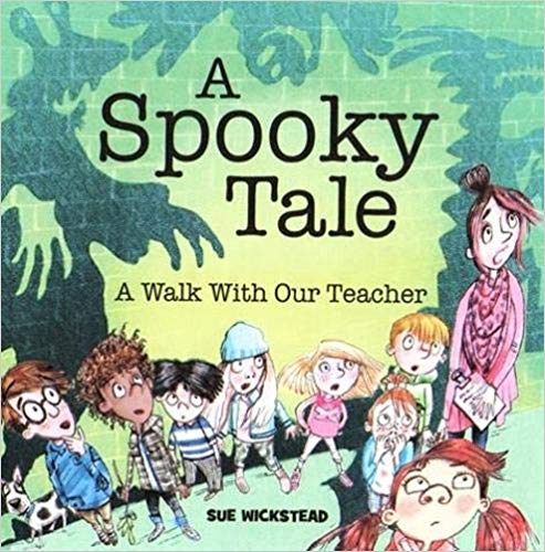 A Spooky Tale : A walk with our Teacher