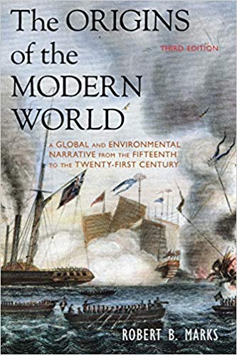 The Origins of the Modern World : A Global and Environmental Narrative from the Fifteenth to the Twenty-First Century