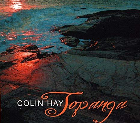 Colin Hay - Topanga - CD image 1