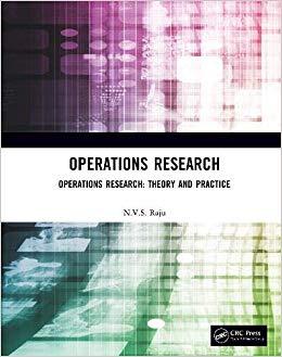 Operations Research : Operations Research: Theory and Practice