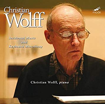 Christian Wolff: Incidental Music & Keyboard Miscellany