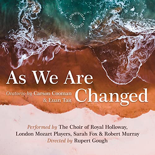 ROYAL HOLLOWAY CHOIR - COOMAN:AS WE ARE CHANGED - cd image 1