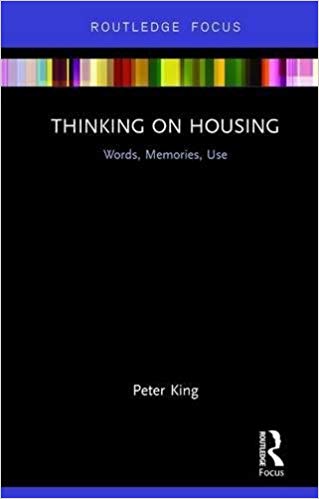 Thinking on Housing : Words, Memories, Use