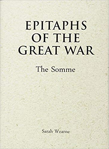 Epitaphs of the Great War: The Somme