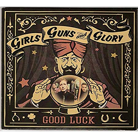 Girls Guns and Glory - Good Luck - CD image 1