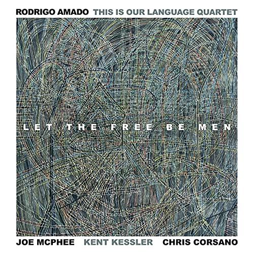 RODRIGO AMADO THIS I - LET THE FREE BE MEN - CD image 1