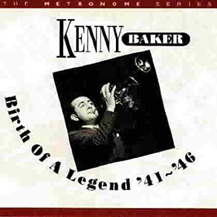 Kenny Baker - Birth Of A Legend '41 ~ '46 - CD image 1