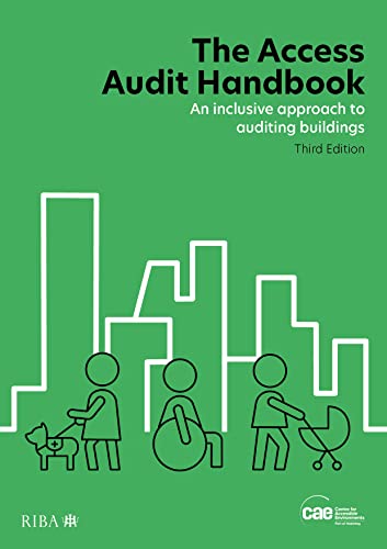 The Access Audit Handbook : An inclusive approach to auditing buildings