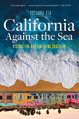 California Against the Sea : Visions for Our Changing Coastline