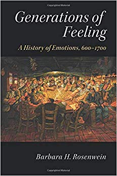 Generations of Feeling : A History of Emotions, 600-1700