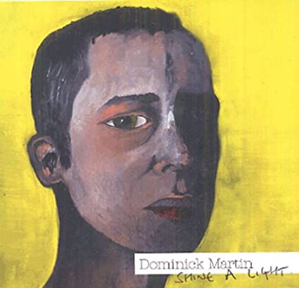 Dominick Martin - Shine A Light - CD image 1